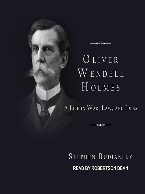 Title details for Oliver Wendell Holmes by Stephen Budiansky - Available